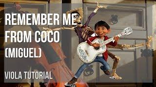 How to play Remember Me from Coco by Miguel on Viola (Tutorial)