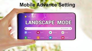 How to work on Landscape Mode on Mobile Screen |मोबाइल होम स्क्रीन पर लैंडस्केप मोड पर कैसे काम करें