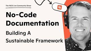  No-Code Documentation: Building A Sustainable Framework