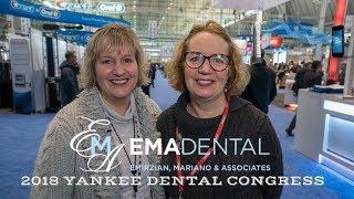 YANKEE DENTAL CONGRESS 2018 Kimberly & Connie EMA DENTAL