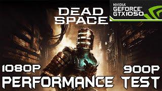 Dead Space Remake | GTX 1050 | PERFORMANCE TEST | 1080p and 900p | #gtx1050