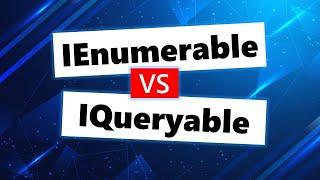 Difference between IEnumerable and IQueryable in C#