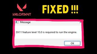 Fix DX11 Feature Level 10 0 is Required to Run the Engine Valorant Error
