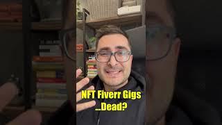 Are NFT Fiverr Gigs Dead?