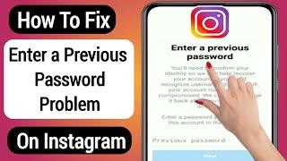 How To Fix "Instagram Enter a Previous Password You’ll Need to Confirm Your Identity" Problem (2022)