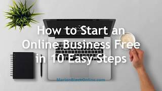 Start an Online Business Free in 10 Easy Steps and Work From Home 2020