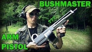 Bushmaster Arm Pistol