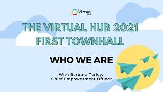 The Virtual Hub: Who Are We as a Company | #TheVirtualHubTownhall2021 Highlight #5