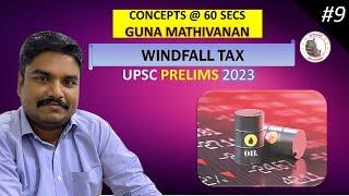 Windfall Tax | Concepts@60 Secs | UPSC Prelims 2023 | 75x75 | Officers IAS Academy