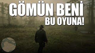 BENİ BİTİREN OYUN: RED DEAD REDEMPTION 2