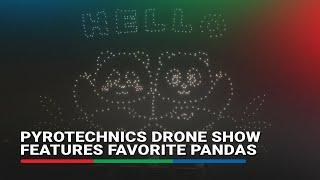 Pyrotechnics drone show features favorite pandas | ABS-CBN News