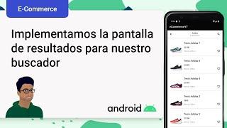 Android | eCommerce con Firebase & MVVM | Ep. 5: Implementamos la vista de resultados (productos)