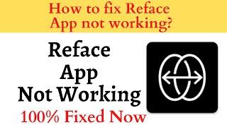 How to Fix Reface App Not Working Problem Android & Ios - Not Open Problem Solved | AllTechapple