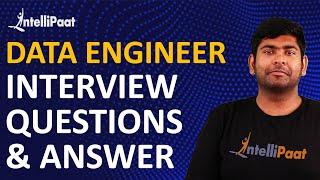 Data Engineer Interview Questions | Data Engineer Interview Preparation | Intellipaat