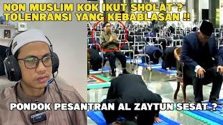 SHOLAT IDUL FITRI ANEH DI PONDOK PESANTREN AL ZAYTUN, TOLERANSI YANG KEBABLASAN