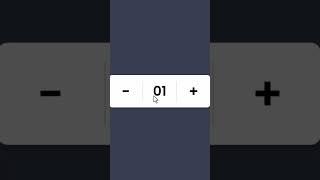 Button with Increment and Decrement Number  Using HTML CSS and JavaScript