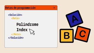 Solución al reto Palindrome Index