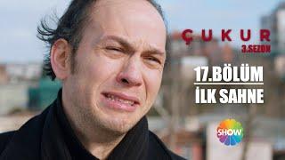 Çukur 3. Sezon 17. Bölüm İlk Sahne