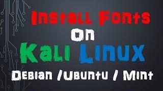 How to Install fonts on Linux || Kali Linux font Install || Microsoft TrueType core and many more ||