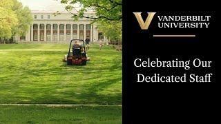 Behind the Scenes at Vanderbilt: Celebrating Our Dedicated Staff