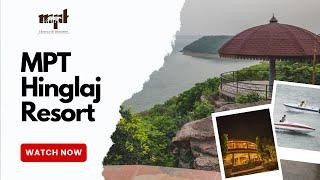 MPT Hinglaj Resort: Your Gateway to Serenity & Adventure in Gandhisagar