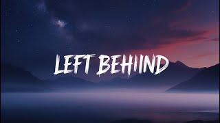 Left Behind  – A Song of Love and Longing ( Lyrics )