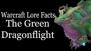 Warcraft Lore Facts - The Green Dragonflight