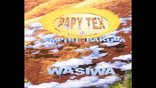 Papy Tex - Wasiswa