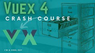 Vuex 4 Crash Course - 2021