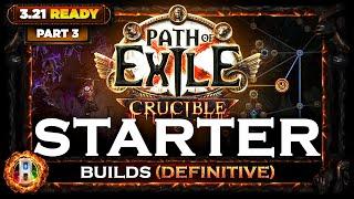 [PoE 3.21] 12 CRUCIBLE STARTER BUILDS (PART 3) - DEFINITIVE - CRUCIBLE LEAGUE - POE BUILDS