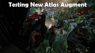 Another New Atlas Augment Mod Test - Warframe