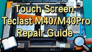 Touch Screen Replacement for Teclast M40 M40Pro M40S - Repair Guide