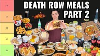 Ranking EVERY Death Row Meal | Part 2