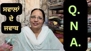 ਤੁਹਾਡੇ ਸਵਾਲ ਤੇ ਮੇਰੇ ਜਵਾਬ ,My first Q.n A.video by Sandhu family cooking and vlogs