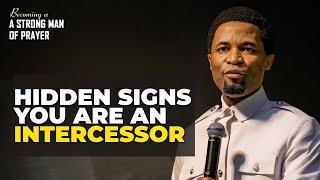 Hidden signs you are an intercessor | Apostle Michael Orokpo