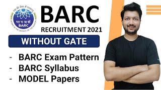 BARC 2022 Exam Pattern & Syllabus | BARC Preparation Strategy | All Branches Syllabus Discussion