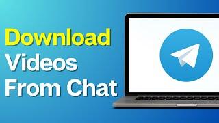 How to Download Videos From Telegram Chat on PC