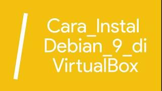 Cara Install Debian 9 stretch / Crunchbangplusplus di VirtualBox