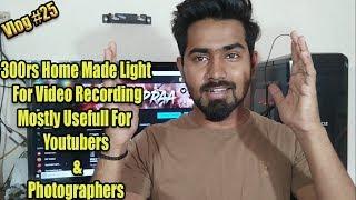 Street Food Plus 300rs Home Made Light  For Video Recording Mostly Usefull For Youtubers