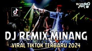 DJ REMIX MINANG VIRAL TIKTOK TERBARU 2024 !! DJ Jan Sampai Manaruah Dandam X Maafkan Denai