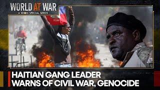 Gangs control 80% of Haitian capital, Port-Au-Prince | World At War