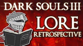 Dark Souls III - Lore Retrospective