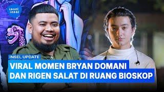 Bryan Domani dan Rigen Salat, Artis Lain yang Ngobrol Disorot | INSEL UPDATE