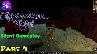 Neverwinter Nights Silent Gameplay No Commentary Part   4