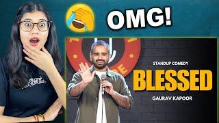 Reaction on BLESSED | Gaurav Kapoor | Stand Up Comedy |