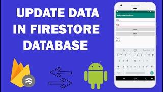 Firestore Database - 5 - Update Collection | Document | Data in Cloud Firestore database