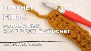 Crochet Chainless Foundation Half Double Crochet (FHDC) Tutorial