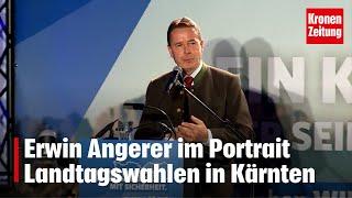 Landtagswahlen Kärnten | Erwin Angerer im Portrait