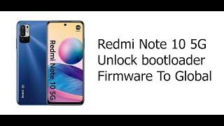 How to Convert Redmi Note 10 5G To Global