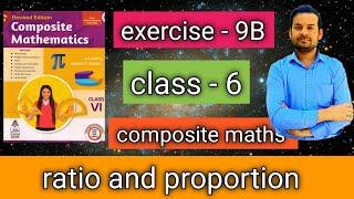 exercise - 9B class 6 | ratio and proportion | Composite maths @ntrsolutions